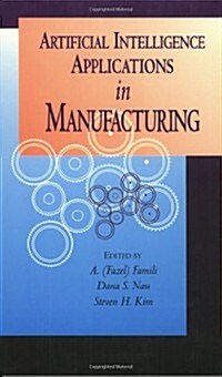 Artificial Intelligence Applications in Manufacturing (Paperback)