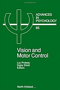 Vision and Motor Control: Volume 85 (Hardcover)