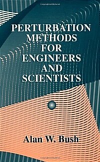 Perturbation Methods for Engineers and Scientists (Hardcover, 105)