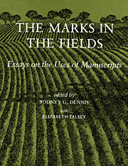 The Marks in the Fields: Essays on the Uses of Manuscripts (Paperback)