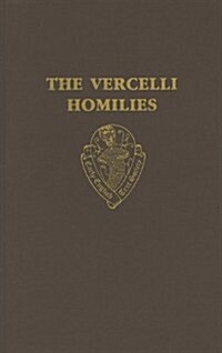 The Vercelli Homilies (Hardcover)