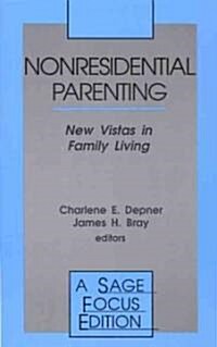 [중고] Nonresidential Parenting: New Vistas in Family Living (Paperback)