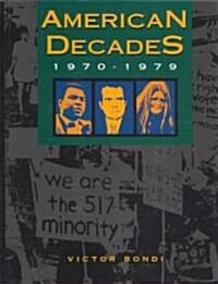 American Decades: 1970-1979 (Hardcover)