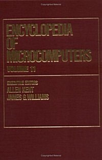 Encyclopedia of Microcomputers: Volume 11 - Management Studies to Multiprocessing and Multitasking (Hardcover)