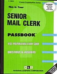 Senior Mail Clerk: Passbooks Study Guide (Spiral)