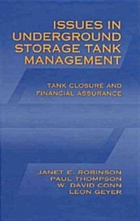 [중고] Issues in Underground Storage Tank Management Ust Closure and Financial Assurance (Hardcover)