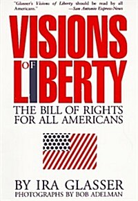 Visions of Liberty (Paperback, Reprint)