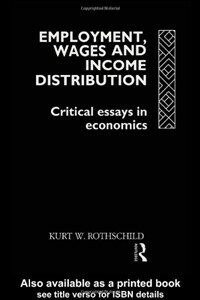 Employment, wages, and income distribution : critical essays in economics