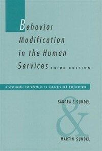 Behavior modification in the human services : a systematic introduction to concepts and applications 3rd ed