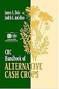CRC Handbook of Alternative Cash Crops (Hardcover)