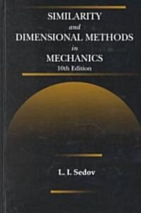 Similarity and Dimensional Methods in Mechanics (Hardcover, 10)