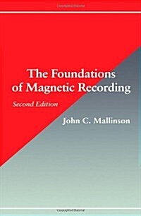 The Foundations of Magnetic Recording 2e (Hardcover, 2, Revised)