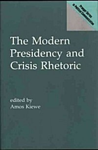 The Modern Presidency and Crisis Rhetoric (Hardcover)