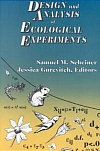 Design and Analysis of Ecological Experiments (Hardcover)