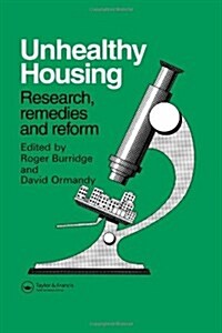 Unhealthy Housing : Research, Remedies and Reform (Hardcover)