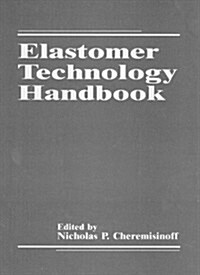 Elastomer Technology Handbook (Hardcover)