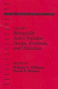 Biologically Active Peptides: Design, Synthesis and Utilization (Paperback)