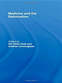 Medicine and the Reformation (Hardcover)