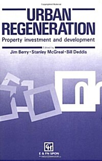 Urban Regeneration : Property Investment and Development (Hardcover)
