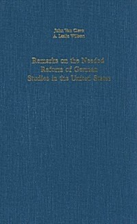 Remarks on the Needed Reform of German in the United States (Hardcover)