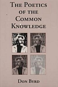 The Poetics of the Common Knowledge (Paperback)