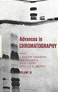 Advances in Chromatography (Hardcover)
