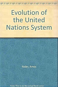 Evolution of the United Nations System (Hardcover, 2, Revised)