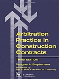 Arbitration Practice in Construction Contracts (Paperback, 3 ed)