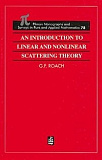 An Introduction to Linear and Nonlinear Scattering Theory (Hardcover)