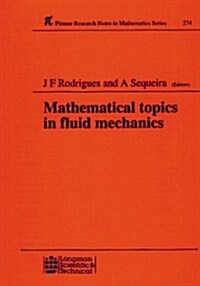 Mathematical Topics in Fluid Mechanics (Hardcover)