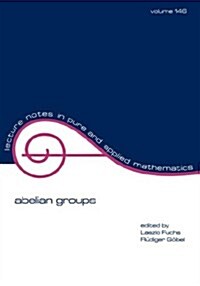 Abelian Groups: Proceedings of the 1991 Curacao Conference (Paperback)