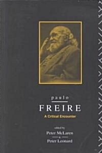 [중고] Paulo Freire : A Critical Encounter (Paperback)