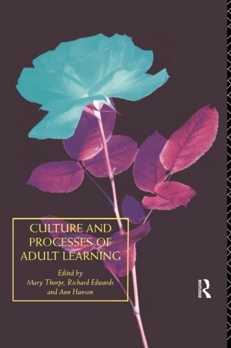 Culture and Processes of Adult Learning (Paperback)