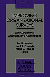 Improving Organizational Surveys: New Directions, Methods, and Applications (Paperback)