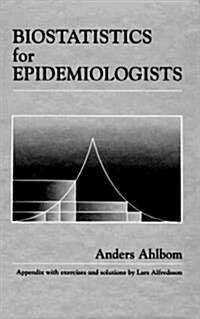 Biostatistics for Epidemiologists (Hardcover)