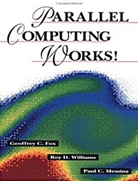 Parallel Computing Works! (Hardcover)