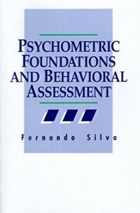 Psychometric foundations and behavioral assessment
