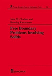 Free Boundary Problems Involving Solids (Hardcover)