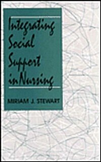 Integrating Social Support in Nursing (Hardcover)