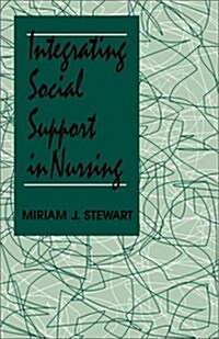 Integrating Social Support in Nursing (Paperback)
