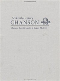 Chansons Published by Jacques Moderne: Le Parangon Des Chansons, Septiesme Livre Contenant XXVII Chansons, Lyons, 1540 & Le Parangon Des Chansons, Huy (Hardcover)