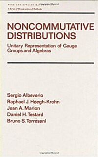 Noncommutative Distributions: Unitary Representation of Gauge Groups and Algebras (Hardcover)