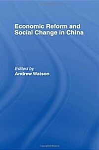 Economic Reform and Social Change in China (Hardcover)
