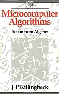 Microcomputer Algorithms : Action from Algebra (Paperback)