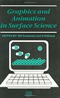 Graphics and Animation in Surface Science (Hardcover)