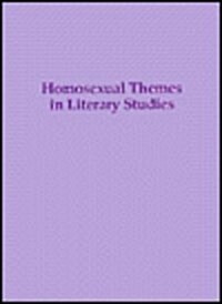 Homosexual Themes in Literary Studies (Hardcover)