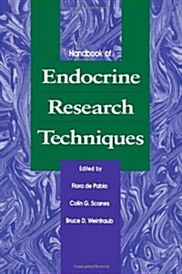 Handbook of Endocrine Research Techniques (Hardcover)
