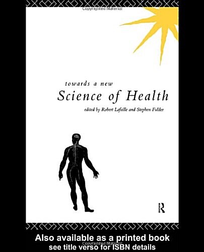 Towards a New Science of Health (Hardcover)