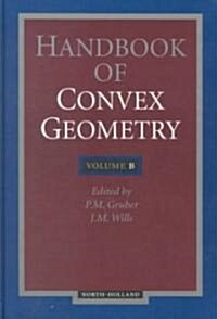 Handbook of Convex Geometry (Hardcover)