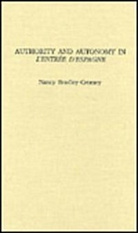 Authority and Autotonomy in LEntree DEspagne (Hardcover)